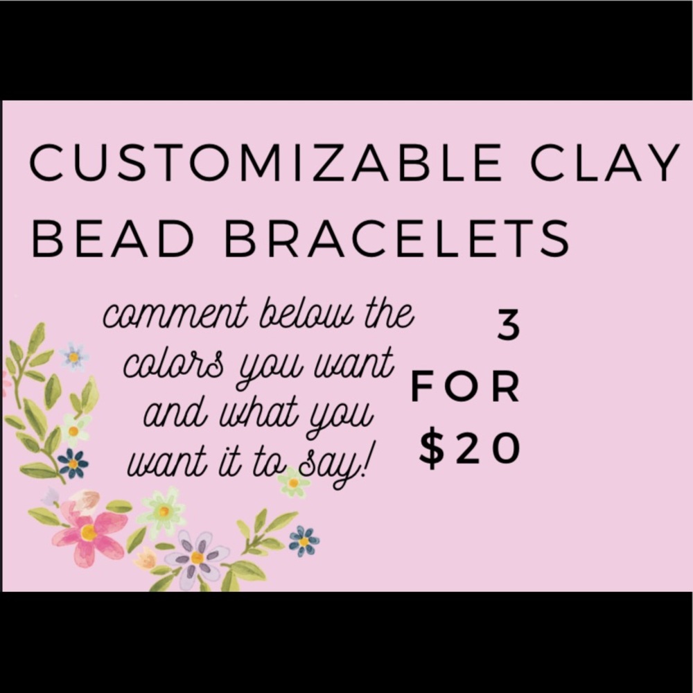 customizable clay bead bracelets!!